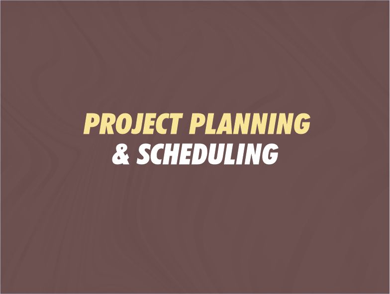 Project Planning & Scheduling